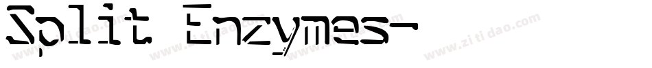 Split Enzymes字体转换